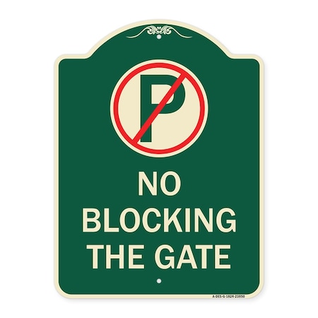 No Blocking The Gate With Graphic Heavy-Gauge Aluminum Architectural Sign